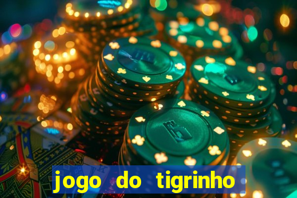 jogo do tigrinho da casa chinesa